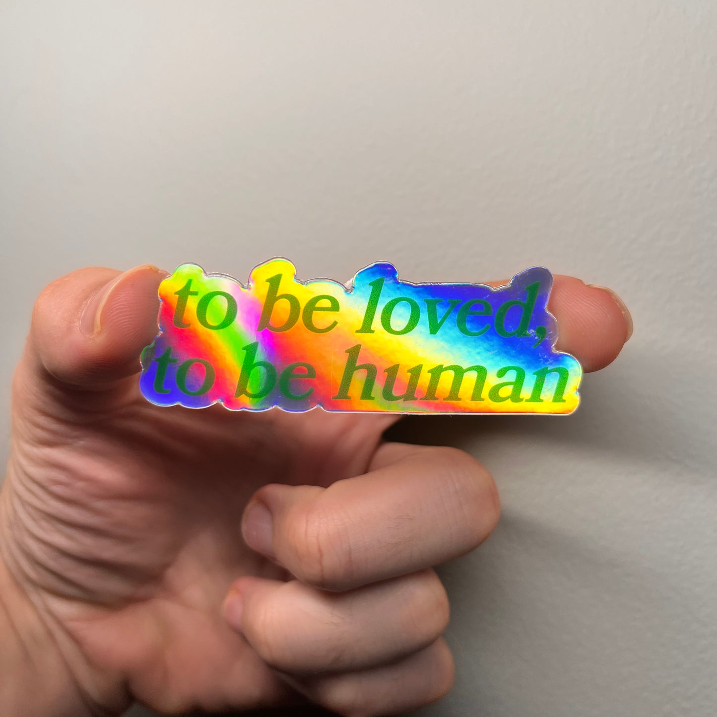 Holographic To Be Human Sticker