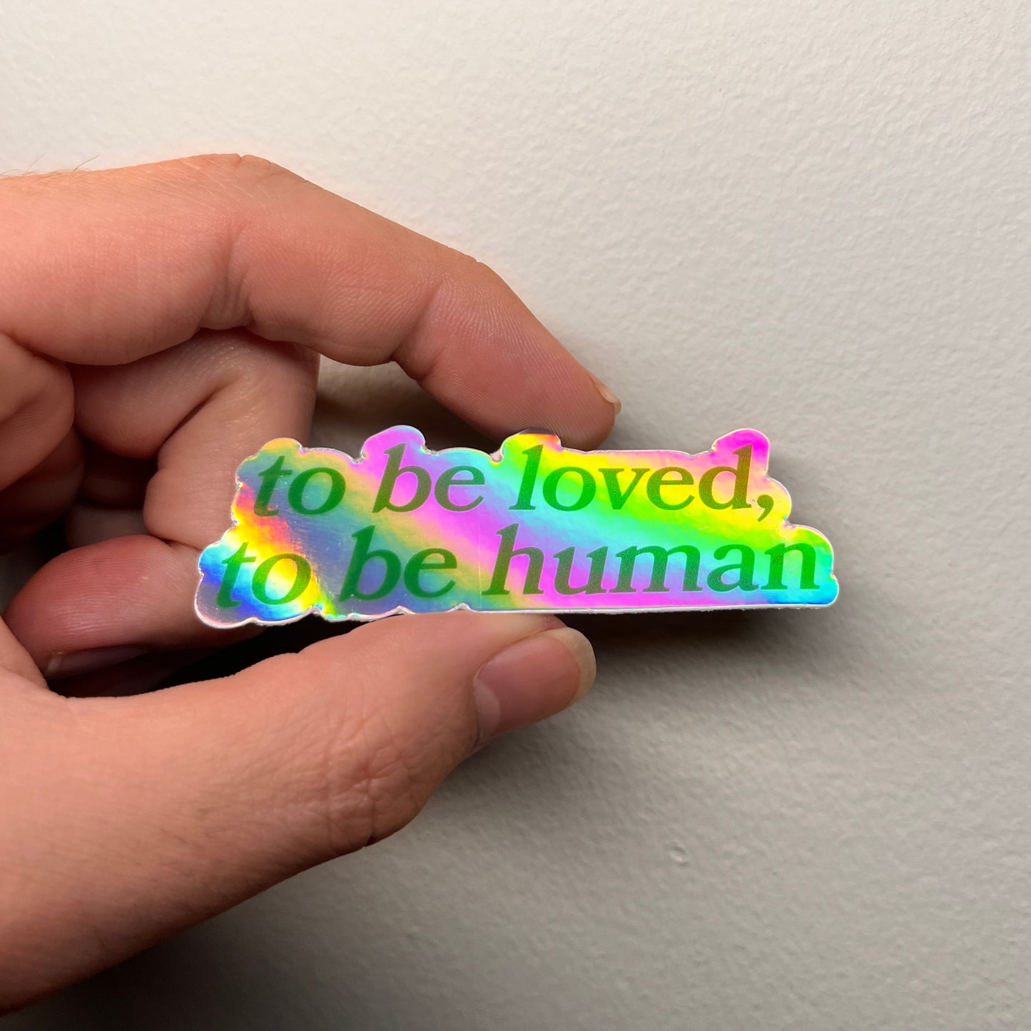 Holographic To Be Human Sticker
