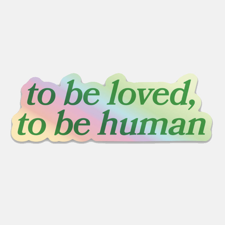 Holographic To Be Human Sticker